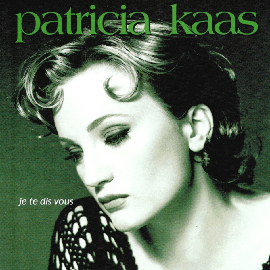 Patricia Kaas - Je Te Dis Vous